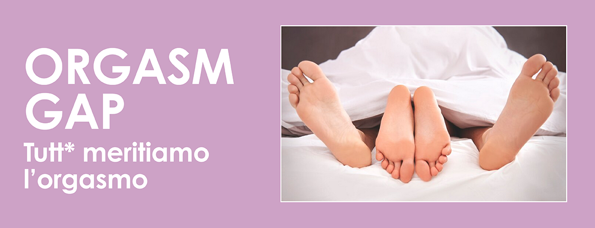 Orgasm Gap: tutt* meritiamo l'orgasmo
